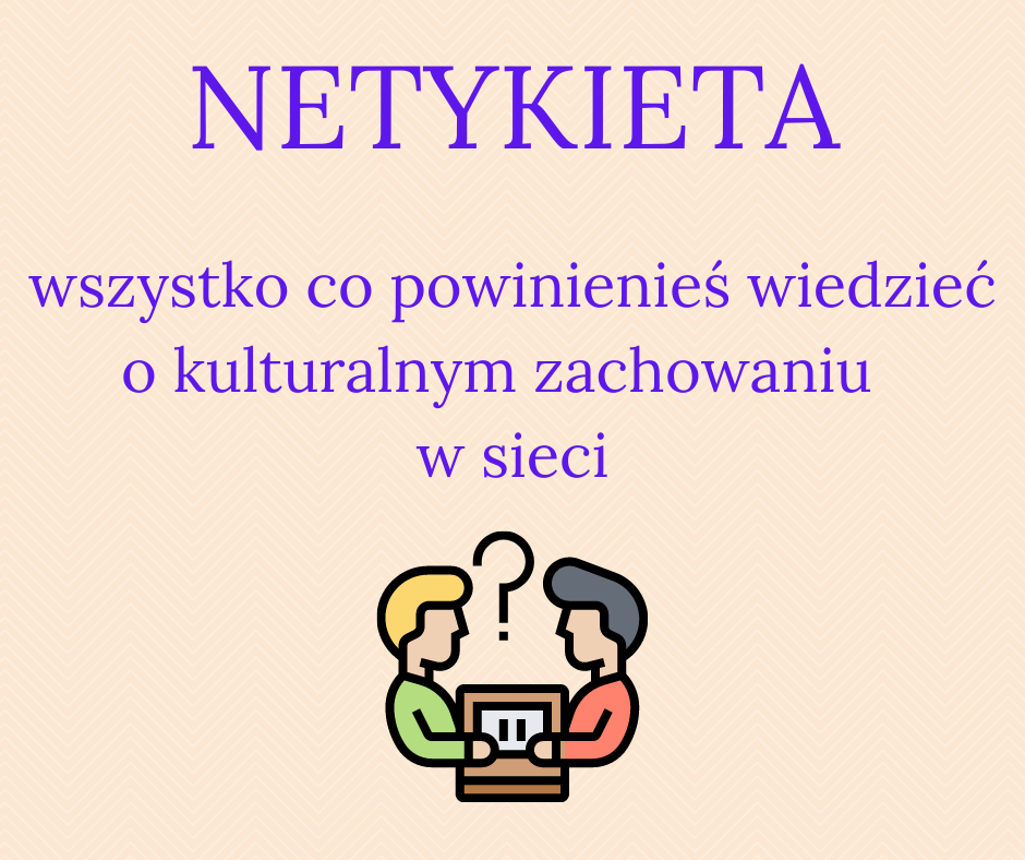 Netykieta. 15 zasad postępowania w sieci  #zostanwdomu