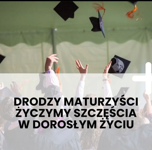 Drodzy Maturzyści