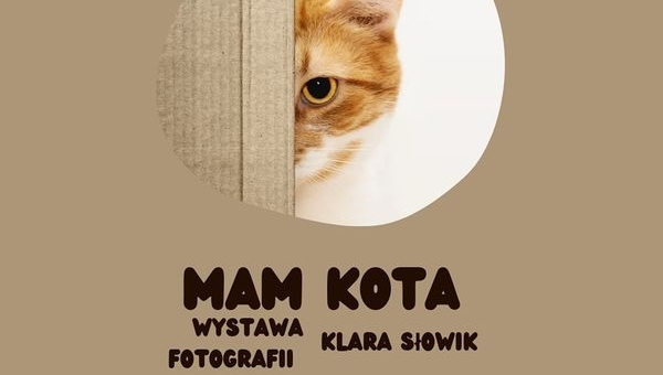 Klara Słowik " Mam Kota"wystawa foto