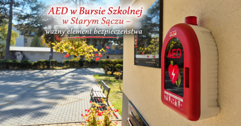 AED w Bursie Szkolnej w Starym Sączu – ważny element bezpieczeństwa